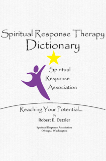 Spiritual Response Therapy Dictionary of Terms