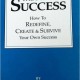The New Success: How to Redefine, Create & Survive Your Own Success Book